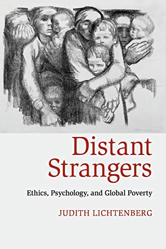 Distant Strangers: Ethics, Psychology, And Global Poverty